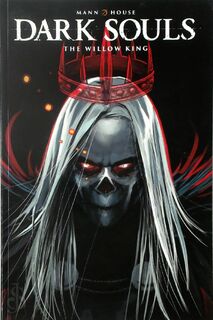 Dark Souls - The Willow King - George Mann, Maan House (ISBN 9781787742871)