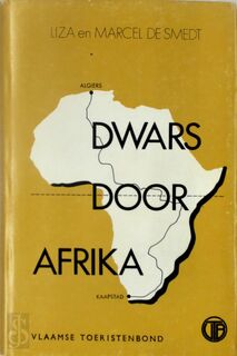 Dwars door Afrika - Marcel de Smedt, Liza de Smedt
