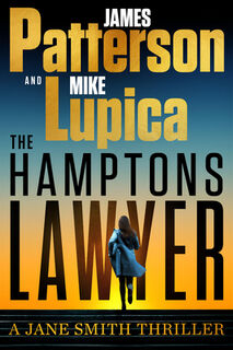 The Hamptons Lawyer: A Jane Smith Thriller - James Patterson (ISBN 9780316569934)