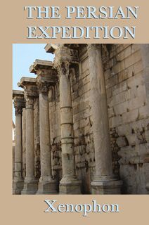 The Persian Expedition - Xenophon Xenophon (ISBN 9781515428886)