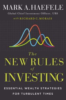 The New Rules of Investing - Mark Haefele, Richard C. Morais (ISBN 9781400249633)