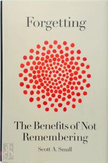Forgetting - Scott A. Small (ISBN 9780593136195)