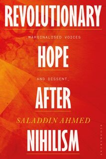 Revolutionary Hope After Nihilism - Saladdin (Union College Ahmed (ISBN 9781350269293)
