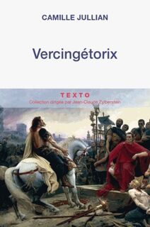 Vercingétorix - Camille Jullian (ISBN 9782847349771)
