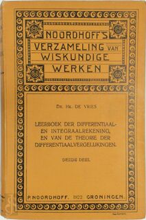 Leerboek der differentiaal- en integraalrekening, en van de theorie der differentiaalvergelijkingen - Hk. de Vries