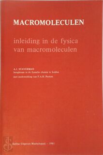 Macromoleculen - A.J. Staverman (ISBN 9789065620101)