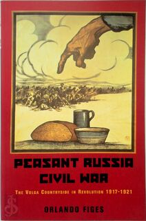 Peasant Russia, Civil War - Orlando Figes (ISBN 9781842124215)