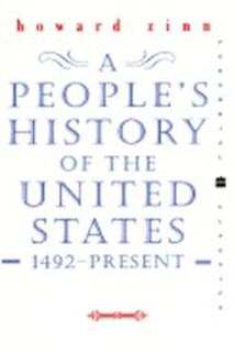 A People's History of the United States - Howard Zinn Ph.d. (ISBN 9780060937317)