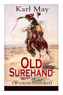 Old Surehand (Western-Klassiker) - Karl May (ISBN 9788027317943)