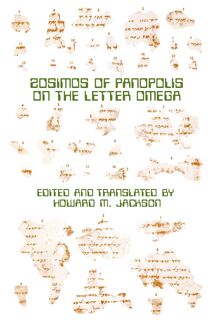 Zosimos of Panopolis on the Letter of Omega - Jackson Howard M. Jackson (ISBN 9780891302506)