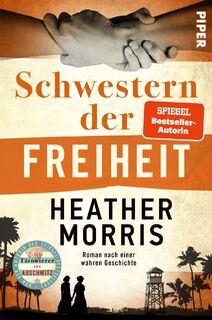 Schwestern der Freiheit - Heather Morris (ISBN 9783492066365)