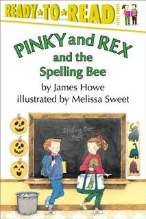 Pinky and Rex and the Spelling Bee: Ready-To-Read Level 3 - Melissa Sweet (ISBN 9780689828805)