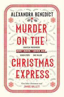 Murder On The Christmas Express - Alexandra Benedict (ISBN 9781398519855)