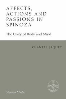 Affects, Actions and Passions in Spinoza - Chantal (Head of Department of Languages and Cultures Jaquet (ISBN 9781474433198)