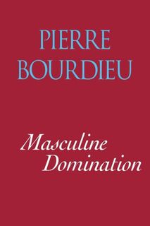 Masculine Domination - Pierre Bourdieu (ISBN 9780804738200)