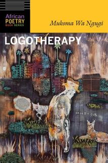 Logotherapy - Mukoma Wa Ngugi (ISBN 9780803290679)