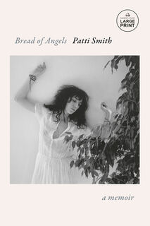 Bread of Angels: A Memoir - Patti Smith (ISBN 9798217170753)