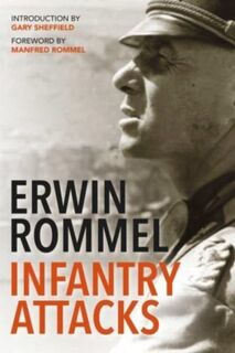 Infantry Attacks - Erwin Rommel, Gary Sheffield (ISBN 9781784389857)
