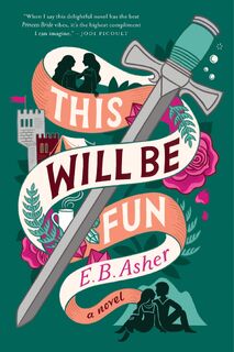 This Will Be Fun - E. B. Asher (ISBN 9780063371361)