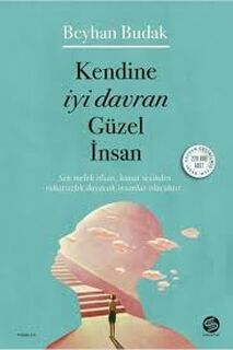 Kendine Iyi Davran Güzel Insan - Beyhan Budak (ISBN 9786057405869)