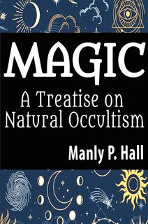 Magic - Manly P. Hall (ISBN 9798868947605)