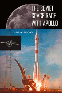 The Soviet Space Race with Apollo - University Press of Florida (ISBN 9780813026282)