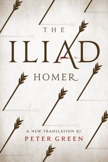 The Iliad - Homer (ISBN 9780520281431)