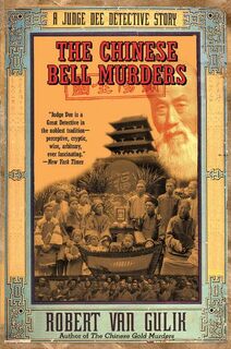The Chinese Bell Murders - Robert Van Gulik (ISBN 9780060728885)