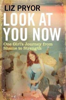 Look at You Now - Liz Pryor (ISBN 9781786490483)