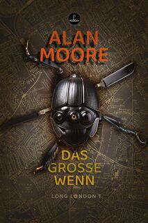 Das Große Wenn - Alan Moore (ISBN 9783910914469)