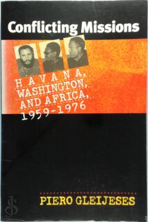 Conflicting Missions - Piero Gleijeses (ISBN 9780807854648)
