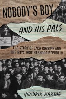 Nobody's Boy and His Pals - Hendrik Hartog (ISBN 9780226834375)