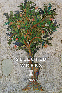 Selected Works - Seneca (ISBN 9781435173002)