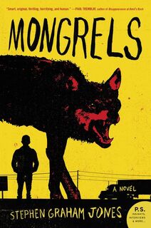 Jones, S: Mongrels - Stephen Graham Jones (ISBN 9780062412706)