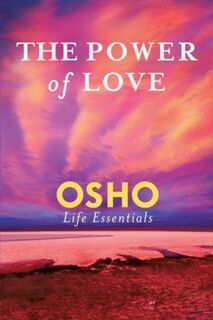 The Power of Love - Osho Life Matters (ISBN 9780312595524)