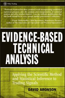 Evidence-Based Technical Analysis - David Aronson (ISBN 9780470008744)