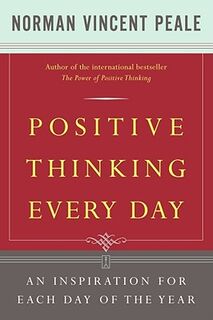 Positive Thinking Every Day: An Inspiration for Each Day of the Year - Norman Vincent Peale (ISBN 9780671868918)
