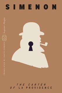 The Carter of La Providence (Inspector Maigret) - Georges Simenon (ISBN 9781250391001)