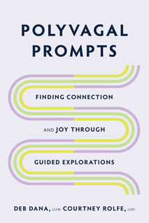 Polyvagal Prompts - Deb Dana, Courtney Rolfe (ISBN 9781324030195)