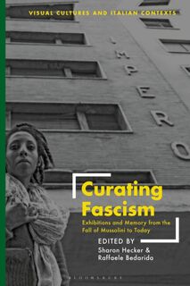 Curating Fascism (ISBN 9781350229457)