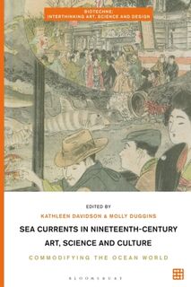 Sea Currents in Nineteenth-Century Art, Science and Culture (ISBN 9781350239265)