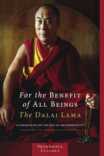 For the Benefit of All Beings - H.H. the Fourteenth Dalai Lama (ISBN 9781590306932)