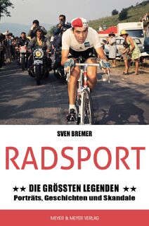 Radsport: Die größten Legenden - Sven Bremer (ISBN 9783840378607)