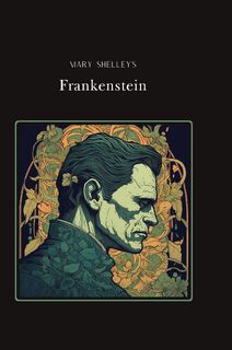 Frankenstein Original Vietnamese Edition - Mary Shelley (ISBN 9798869267474)
