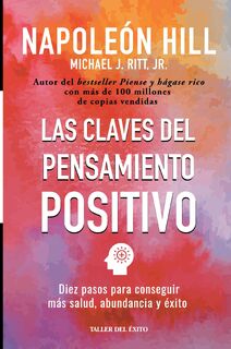 Las claves del pensamiento positivo - Napoleon Hill, Michel J Ritt (ISBN 9781607387794)