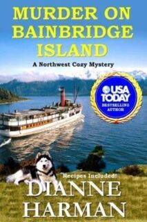 Murder on Bainbridge Island - Dianne Harman (ISBN 9781544005997)