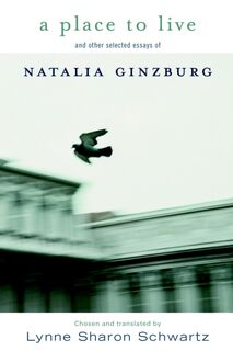 A Place To Live - Natalia Ginzburg (ISBN 9781583225707)