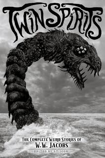 Twin Spirits - W W Jacobs (ISBN 9781614982166)