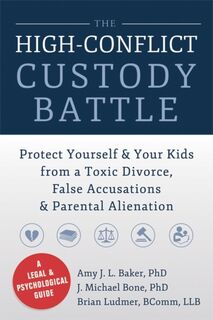 High-Conflict Custody Battle - Amy J.L. Baker (ISBN 9781626250734)