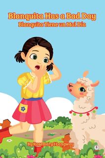 Blanquita Has a Bad Day - Rosemary I Langway (ISBN 9781640866249)